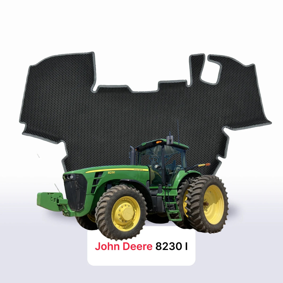 Alfombrillas 3D EVA para John Deere 8230 1 gen 2006-2027 años TRACTOR