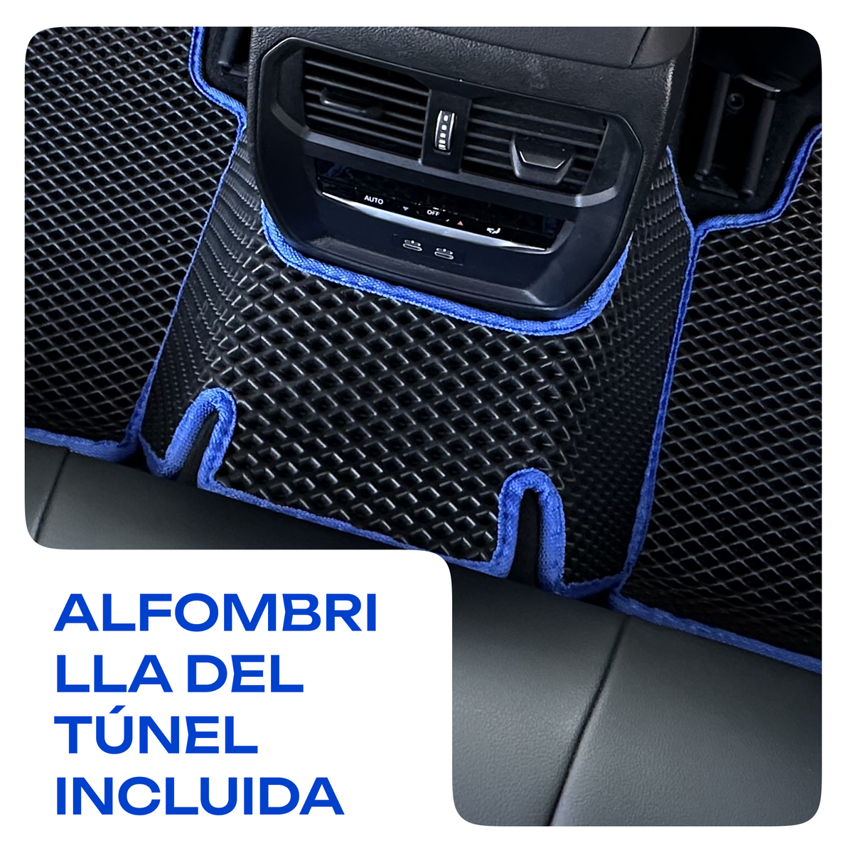 Alfombrilla del túnel incluida